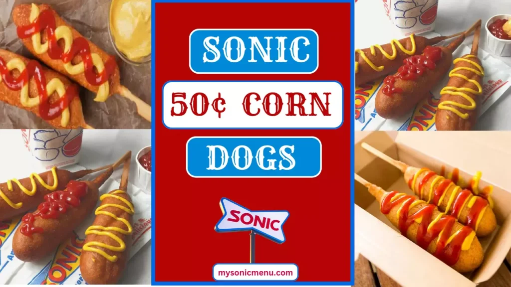 Sonic 50 Cent Corn Dogs