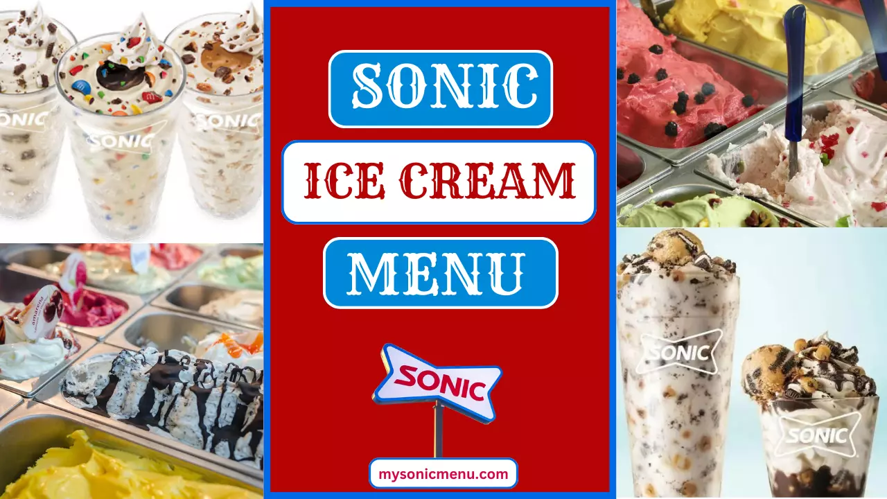 Everything on the Sonic Ice Cream Menu 2024 With Prices